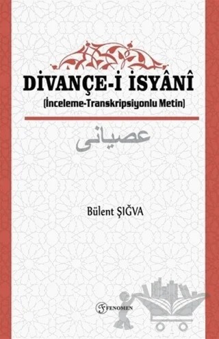 Divançe-i İsyanı – Bülent Şığva – Fenomen Yayıncılık kitap kapağı