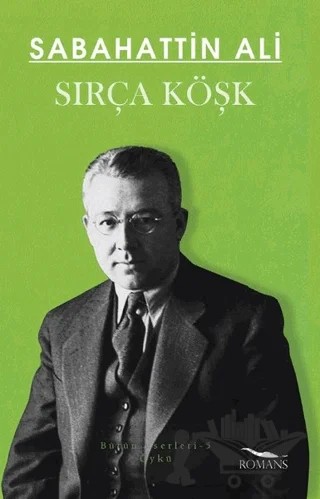 Sırça Köşk – Sabahattin Ali – Romans Yayınları kitap kapağı