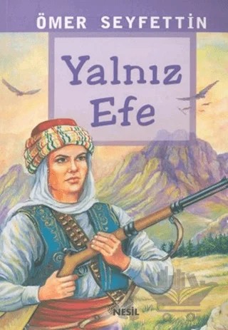 Yalnız Efe – Ömer Seyfettin – Nesil Yayınları kitap kapağı