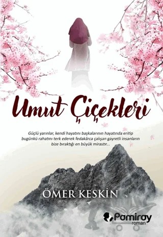 Umut Çiçekleri – Ömer Keskin – Pamiray Yayınları kitap kapağı