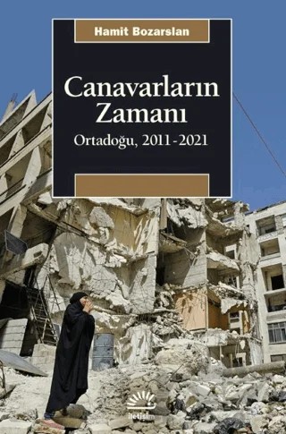 Canavarların Zamanı – Hamit Bozarslan – İletişim Yayınevi kitap kapağı