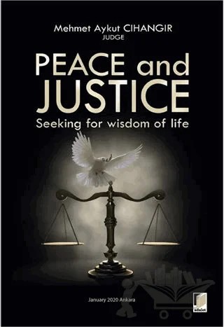 Peace and Justice: Seeking for Wisdom of Life – Mehmet Aykut Cihangir – Adalet Yayınevi kitap kapağı