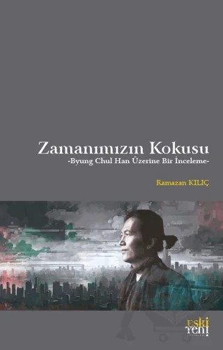 Zamanımızın Kokusu – Ramazan Kılıç – Eski Yeni Yayınları kitap kapağı