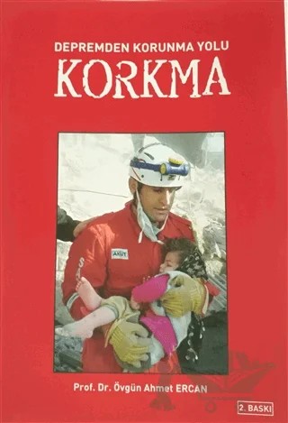Korkma - Depremden Korunma Yolu – Övgün Ahmet Ercan – Yazarın Kendi Yayını - Övgün Ahmet Ercan kitap kapağı