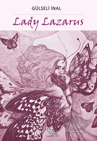 Lady Lazarus – Gülseli İnal – Varlık Yayınları kitap kapağı