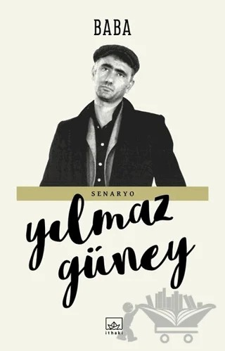Baba – Yılmaz Güney – İthaki Yayınları kitap kapağı