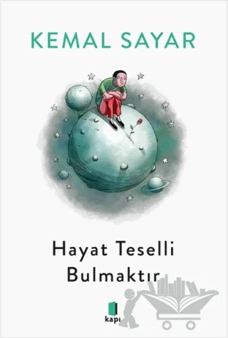 Hayat Teselli Bulmaktır (Siyah-Beyaz) – Kemal Sayar – Kapı Yayınları kitap kapağı