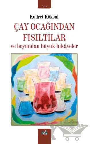 Çay Ocağından Fısıltılar – Kudret Köksal – İzan Yayıncılık kitap kapağı