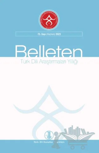 Türk Dili Araştırmaları Yıllığı Belleten 75. Sayı - Haziran 2023 – Türk Dil Kurumu Yayınları kitap kapağı