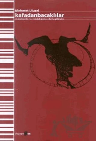 Kafadanbacaklılar – Mehmet Ulusel – Okuyan Us Yayınları kitap kapağı