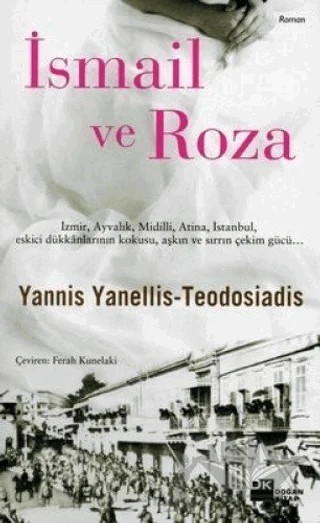 İsmail ve Roza – Yannis Yanellis - Teodosiadis – Doğan Kitap kitap kapağı