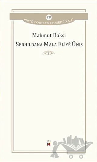 Serhildana Mala Eliye Unis – Mahmut Baksi – Lis Basın Yayın kitap kapağı