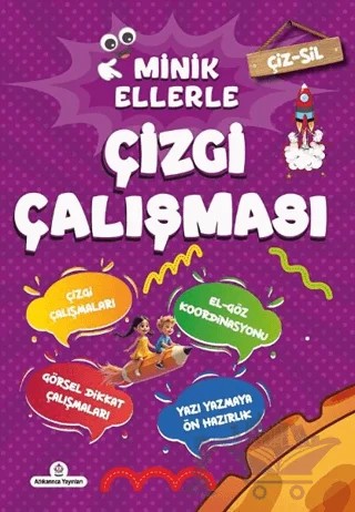 Çiz - Sil Minik Ellerle Çizgi Çalışması (Kalem Hediyeli) – Kolektif – Atlı Karınca Yayınları kitap kapağı