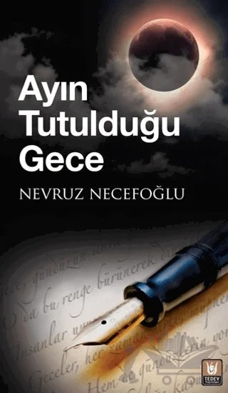Ayın Tutulduğu Gece – Nevruz Necefoğlu – Tedev Yayınları kitap kapağı