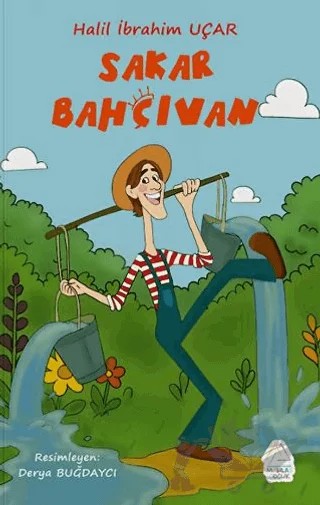 Sakar Bahçıvan – Halil İbrahim Uçar – Mahlas Çocuk Yayınları kitap kapağı