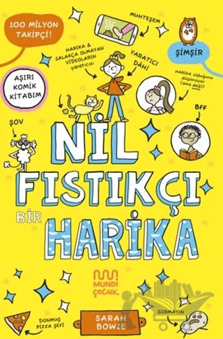 Nil Fıstıkçı Bir Harika – Sarah Bowie – Mundi Çocuk kitap kapağı