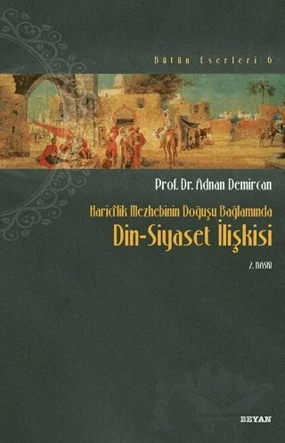 Haricilik Mezhebinin Doğuşu Bağlamında Din Siyaset İlişkisi – Kolektif – Beyan Yayınları kitap kapağı