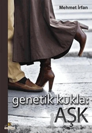 Genetik Kukla: Aşk – Mehmet İrfan – Ütopya Yayınevi kitap kapağı