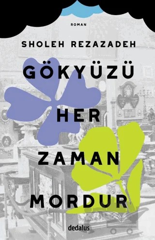 Gökyüzü Her Zaman Mordur – Sholeh Rezazadeh – Dedalus Kitap kitap kapağı