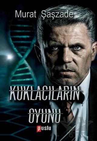 Kuklacıların Oyunu – Murat Şaşzade – Puslu Yayıncılık kitap kapağı