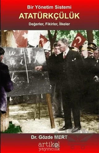 Bir Yönetim Sistemi Atatürkçülük – Gözde Mert – Artikel Yayıncılık kitap kapağı
