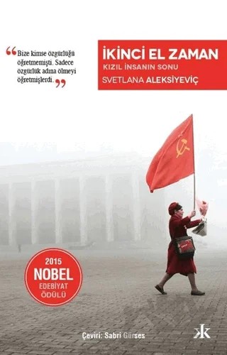 İkinci El Zaman – Svetlana Aleksiyeviç – Kafka Kitap kitap kapağı