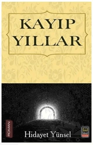 Kayıp Yıllar – Hidayet Yünsel – Babıali Kitaplığı kitap kapağı