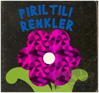 Pırıltılı Renkler – Kolektif – Çiçek Yayıncılık kitap kapağı