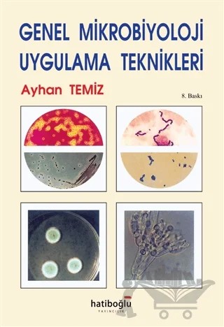 Genel Mikrobiyoloji Uygulama Teknikleri – Ayhan Temiz – Hatiboğlu Yayınları kitap kapağı