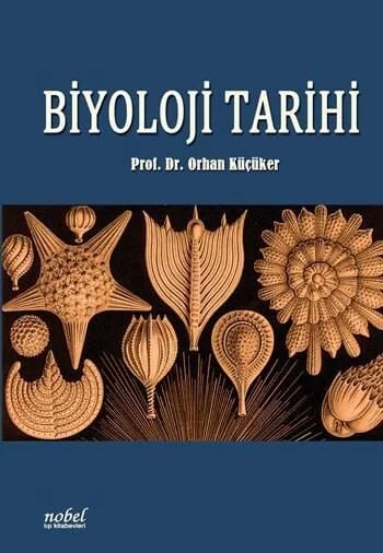 Biyoloji Tarihi – Prof. Dr. Orhan Küçüker – Nobel Tıp Kitabevleri kitap kapağı
