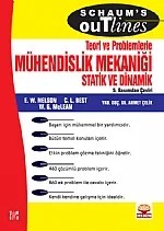 Mühendislik Mekaniği Statik ve Dinamik Teori ve Problemlerle / Engineering Mechanics Statics and Dynamics - Schaum's – E. W. Nelson - C. L. Best - W. G. McLean Çeviren: Ahmet Çelik, McGraw-Hill – Nobel Yayın kitap kapağı