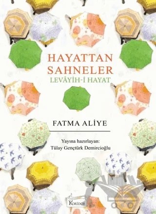 Hayattan Sahneler – Fatma Aliye – Koridor Yayıncılık kitap kapağı