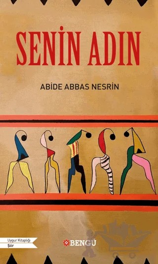 Senin Adın – Abide Abbas Nesrin – Bengü Yayınları kitap kapağı