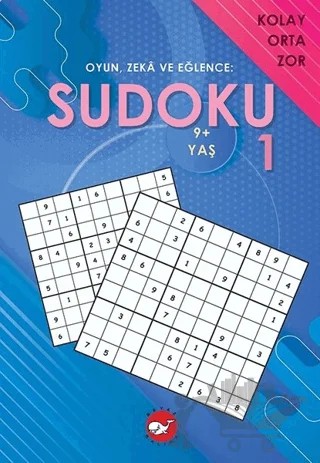 Sudoku 1 - Oyun, Zeka ve Eğlence: Kolay Orta Zor – Kolektif – Beyaz Balina Yayınları kitap kapağı
