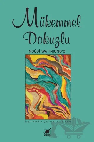 Mükemmel Dokuzlu – Ngügi wa Thiong'o – Ayrıntı Yayınları kitap kapağı