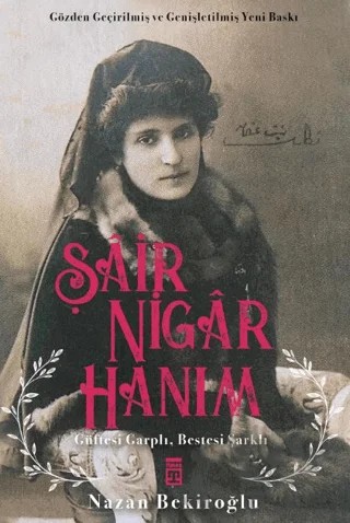 Şair Nigar Hanım – Nazan Bekiroğlu – Timaş Yayınları kitap kapağı