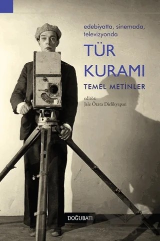 Edebiyatta, Sinemada, Televizyonda Tür Kuramı – Kolektif – Doğu Batı Yayınları kitap kapağı