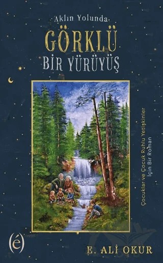 Aklın Yolunda Görklü Bir Yürüyüş – E. Ali Okur – Epokhe Yayınları kitap kapağı