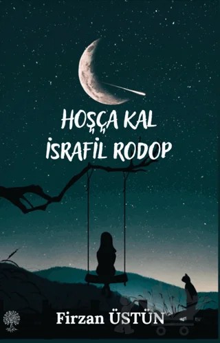 Hoşça Kal İsrafil Rodop – Firzan Üstün – Platanus Publishing kitap kapağı