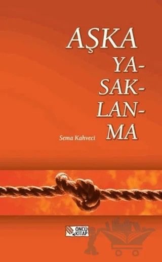 Aşka Yasaklanma – Sema Kahveci – Öncü Kitap kitap kapağı