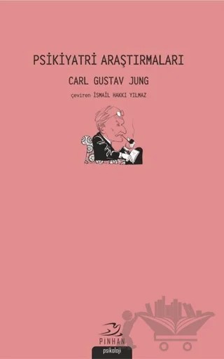 Psikiyatri Araştırmaları – Carl Gustav Jung – Pinhan Yayıncılık kitap kapağı