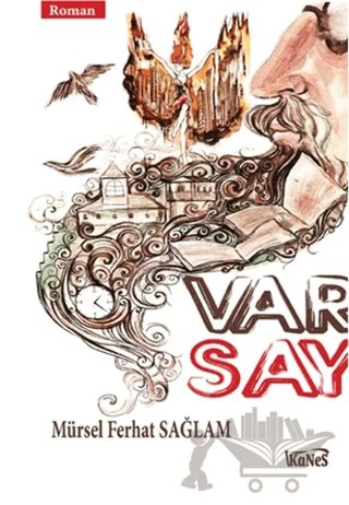 Var Say – Mürsel Ferhat Sağlam – Kanes Yayınları kitap kapağı