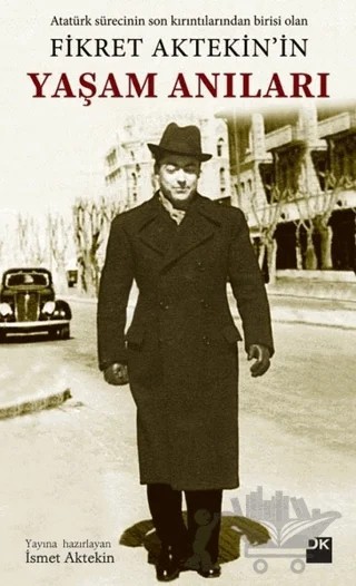 Fikret Aktekin'in Yaşam Anıları – İsmet Aytekin – Doğan Kitap kitap kapağı