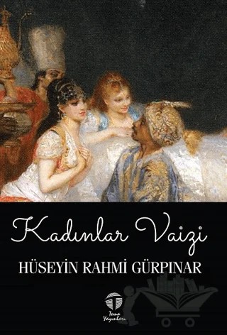 Kadınlar Vaizi – Hüseyin Rahmi Gürpınar – Tema Yayınları kitap kapağı