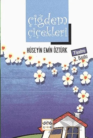 Çiğdem Çiçekleri Tiyatro – Hüseyin Emin Öztürk – Nar Yayınları kitap kapağı