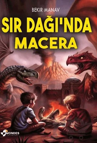 Sır Dağı’nda Macera – Bekir Manav – Mondes Yayınları kitap kapağı