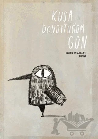 Kuşa Dönüştüğüm Gün – Ingrid Chabbert – MEAV Yayıncılık kitap kapağı