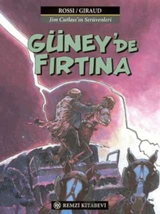 Güney’de Fırtına Jim Cutlass’ın Serüvenleri – Jean-Michel Charlier – Remzi Kitabevi kitap kapağı