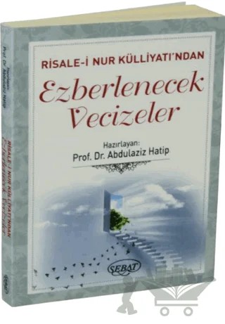 Risale-i Nur Külliyatı'ndan Ezberlenecek Vecizeler – Bediüzzaman Said Nursi – Sebat Yayınları kitap kapağı