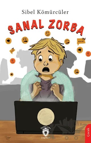 Sanal Zorba – Sibel Kömürcüler – Dorlion Yayınları kitap kapağı